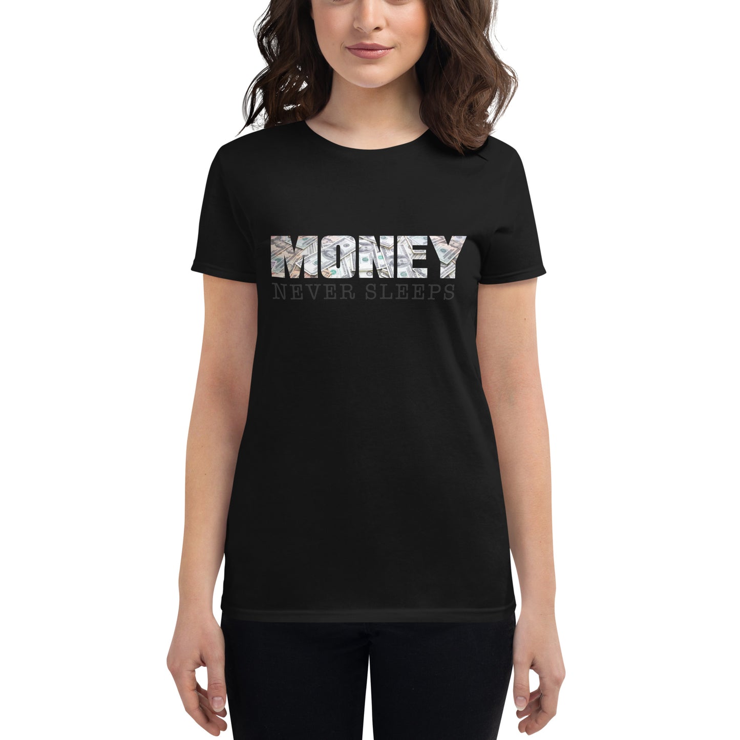 Money Never Sleeps Women’s Motivational Black T-Shirt