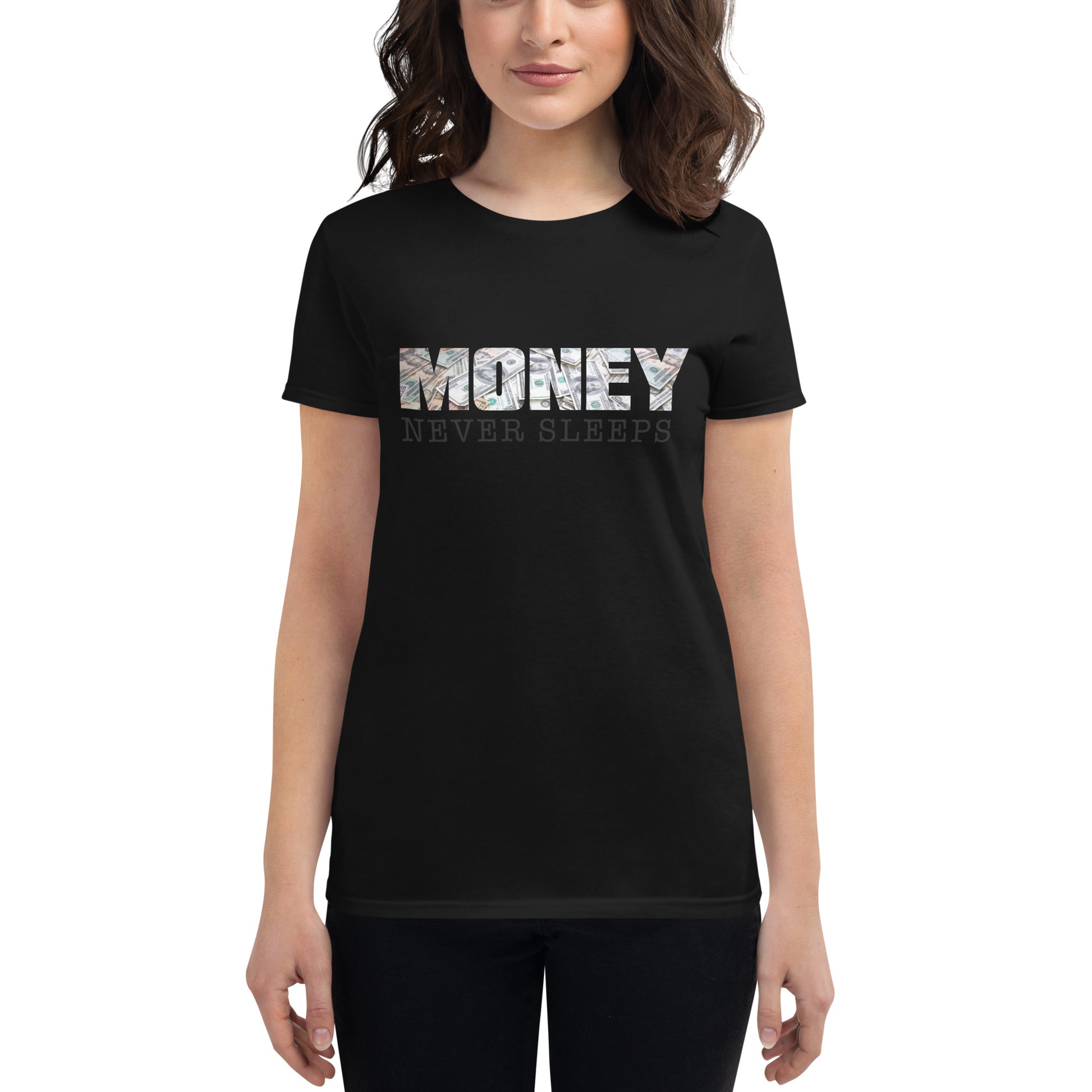 Money Never Sleeps Women’s Motivational Black T-Shirt