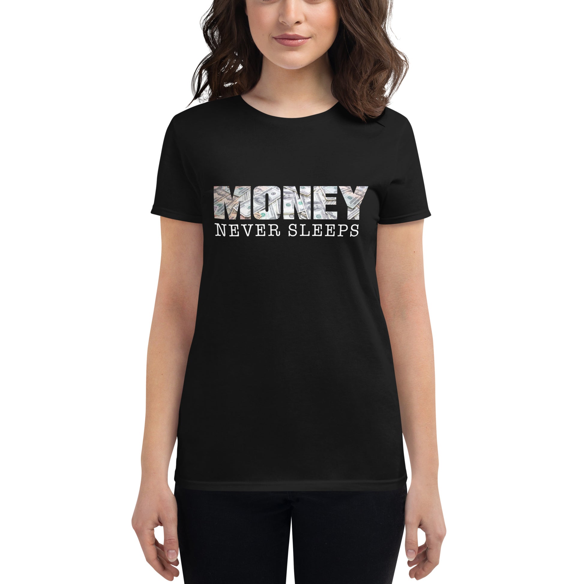 Money Never Sleeps Women’s Motivational Black T-Shirt