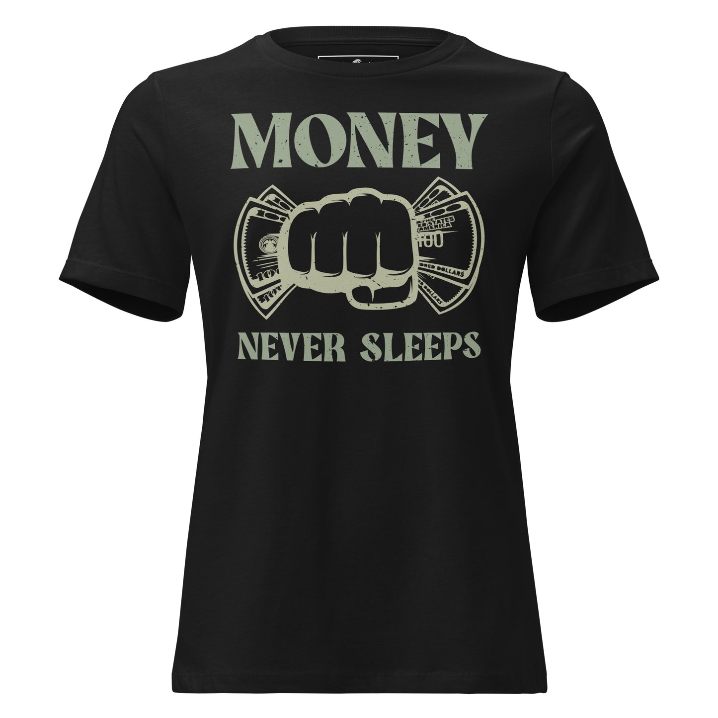 Money Never Sleeps Motivational Black Women’s T-Shirt