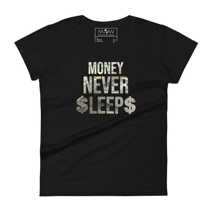 Money Never Sleeps Women’s Motivational Black T-Shirt