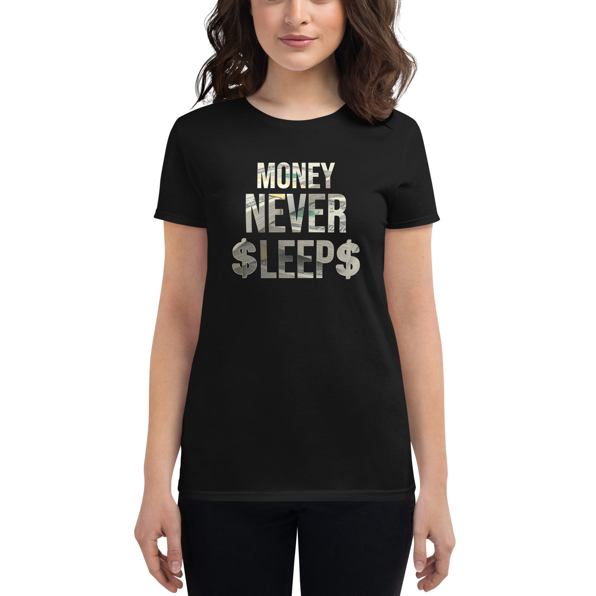 Money Never Sleeps Women’s Motivational Black T-Shirt