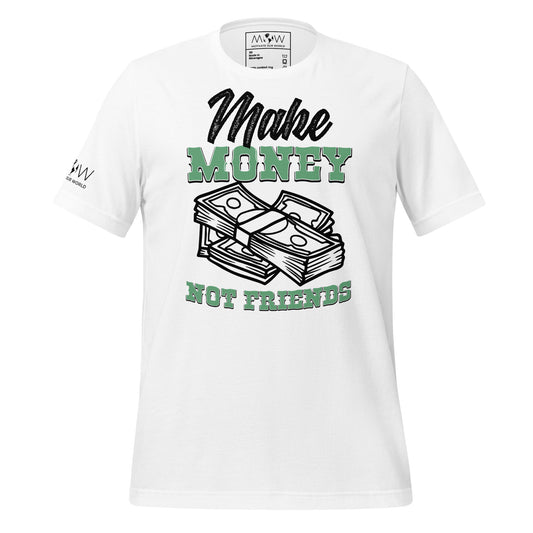Money Not Friends Men's Motivstional White T-Shirt