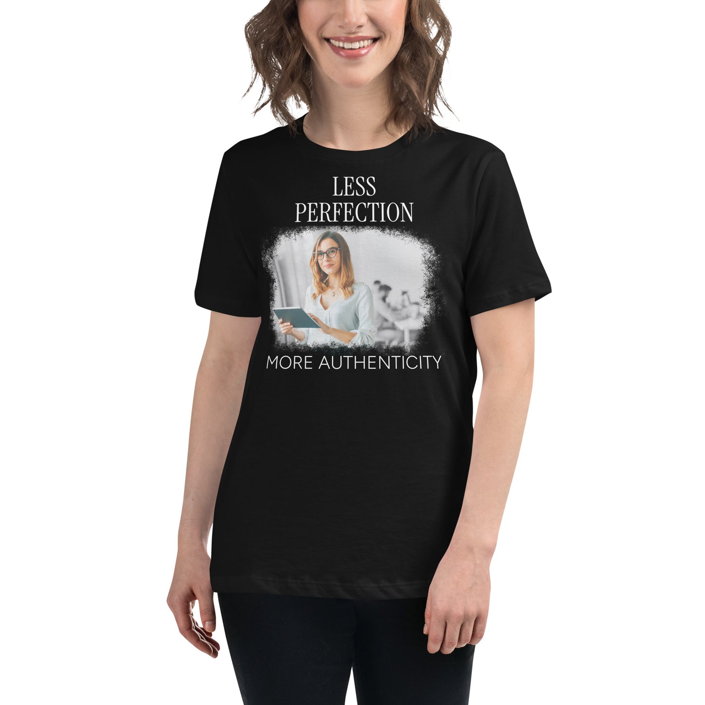 More Authenticity Black Motivational Women’s T-Shirt Lifestyle