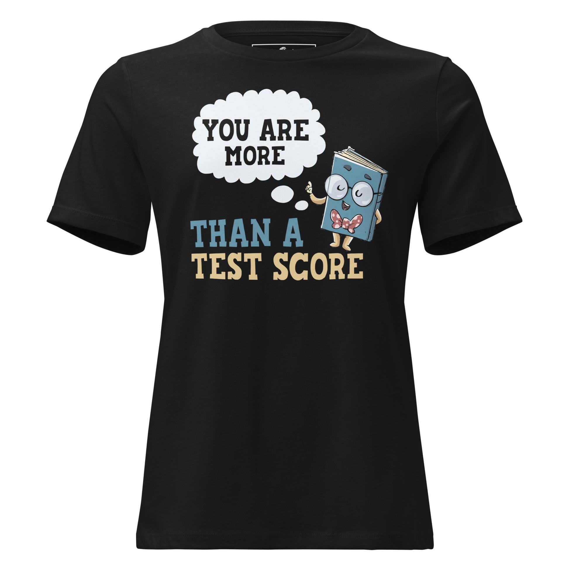 More Than a Test Score - Book Buddy Edition Black Motivational Women’s T-Shirt