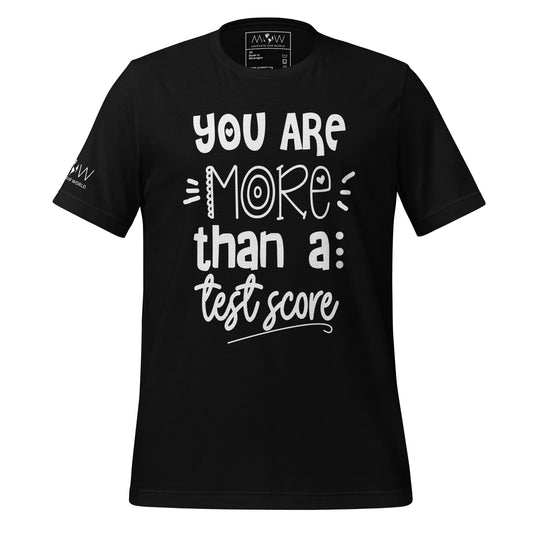 More Than a Test Score Men's  Motivational T-Shirt