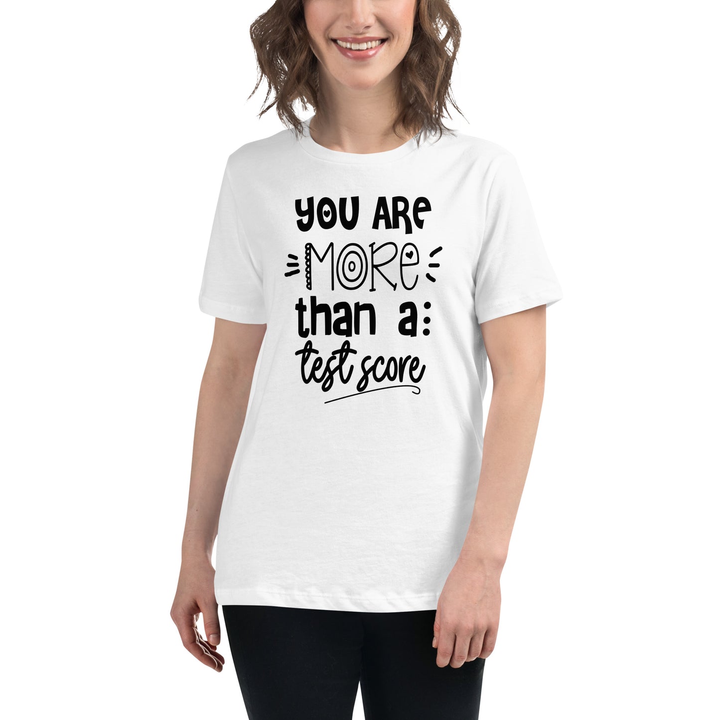 More Than a Test Score White Motivational Women’s T-Shirt Lifestyle