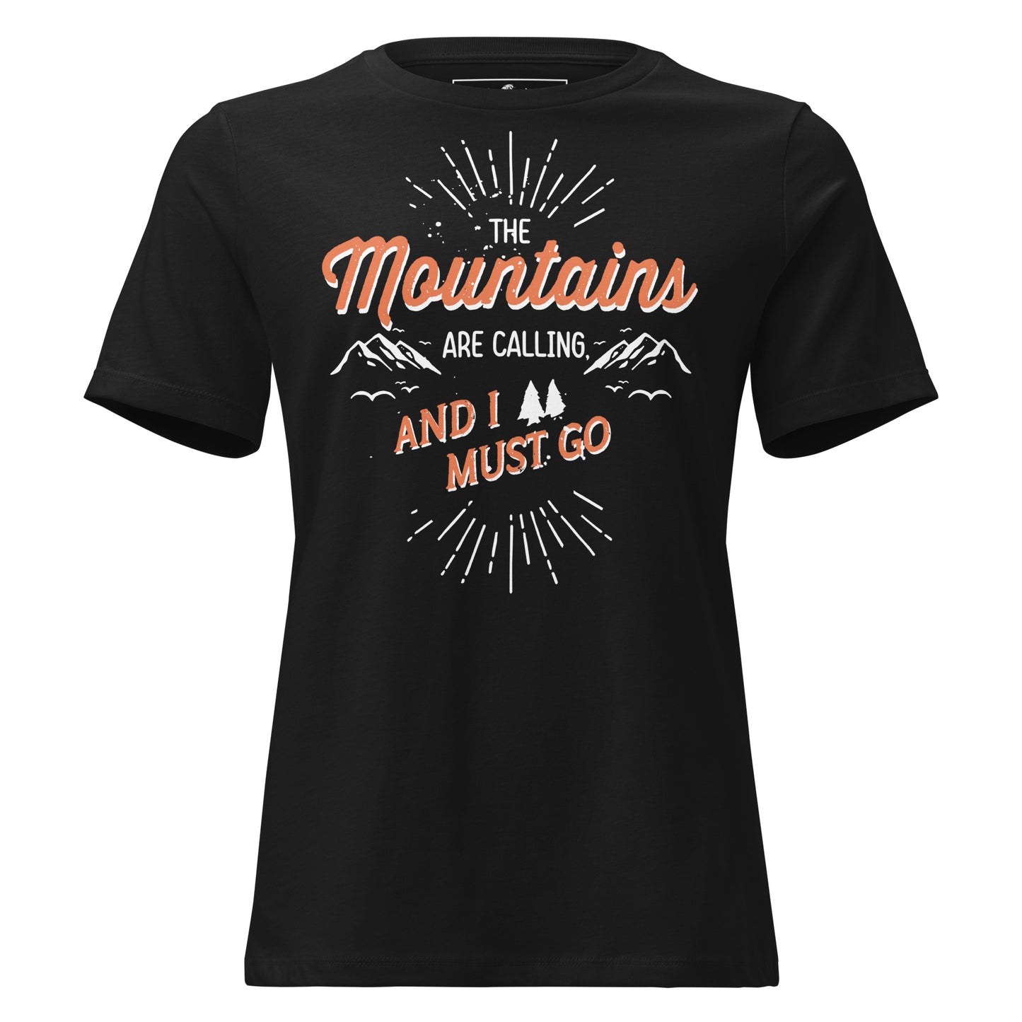 Mountains Are Calling Black Motivational Women’s T-Shirt