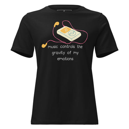 Music Controls the Gravity of My Emotions - Bold Silhouette Black Motivational Women’s T-Shirt