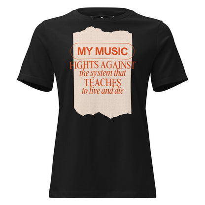 Music Fights Against the System Black Motivational Women’s T-Shirt
