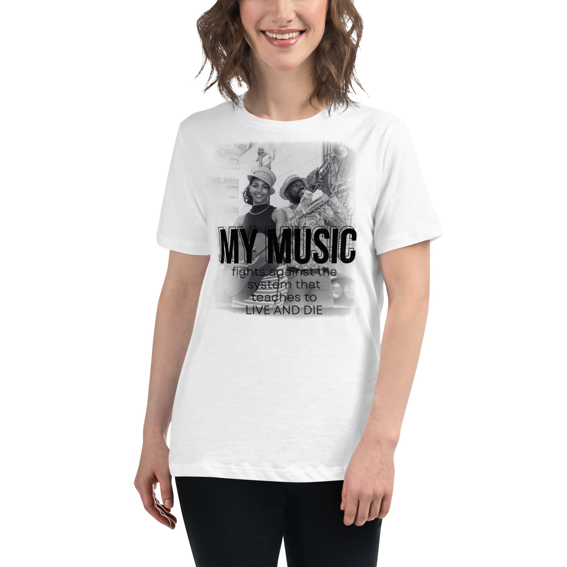 Music Fights the System That Teaches To Live and Die White Motivational Women’s T-Shirt Lifestyle