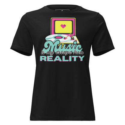 Music Is My Escape From Reality Black Motivational Women’s T-Shirt