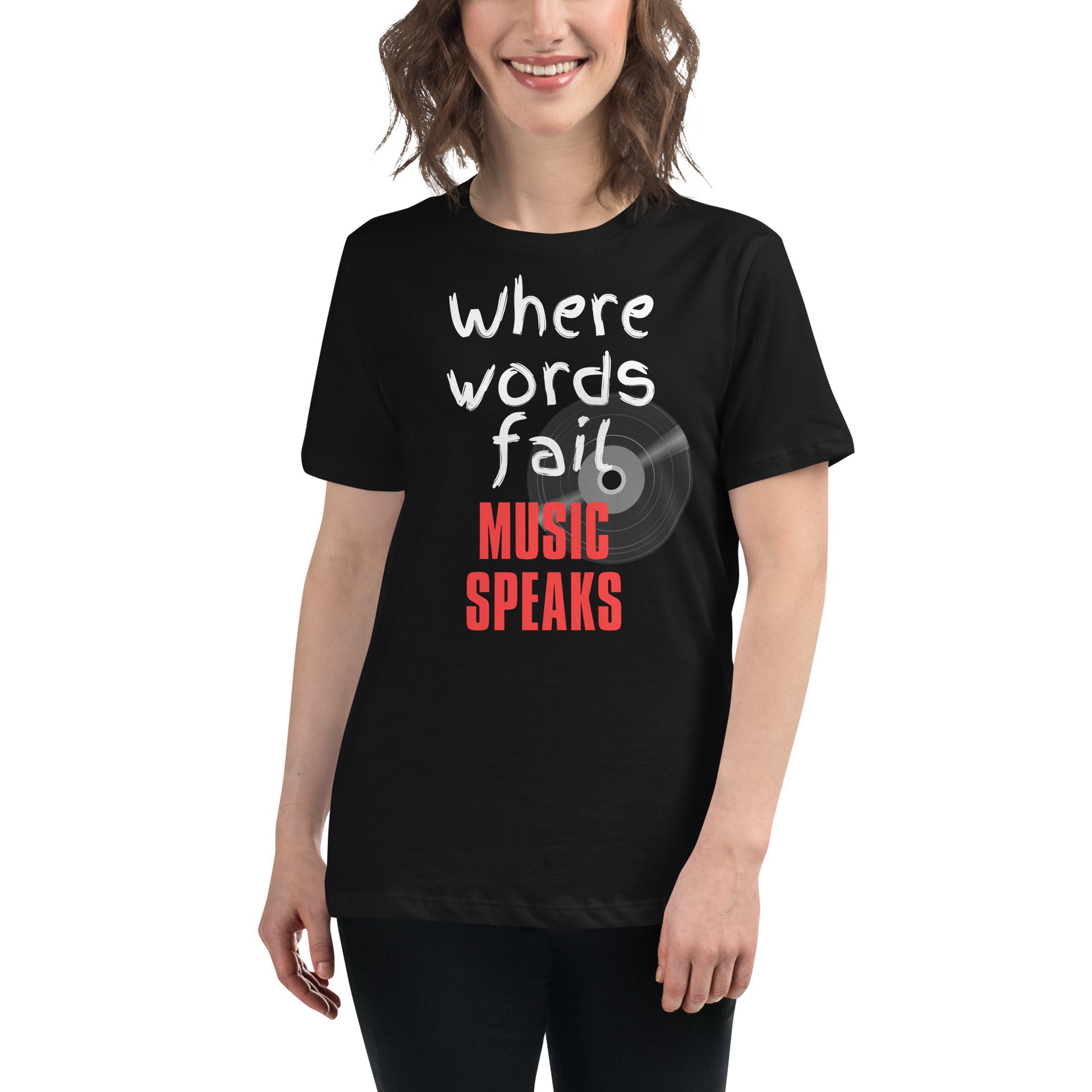 Music Speaks Black Motivational Women’s T-Shirt Lifestyle