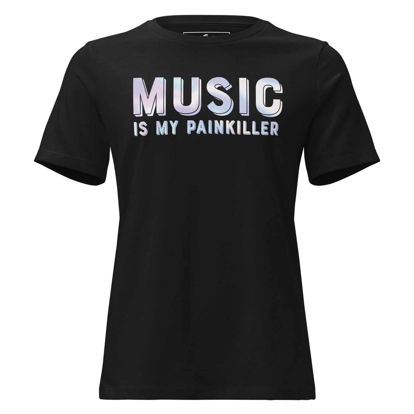 Music is My Painkiller Black Motivational Women’s T-Shirt