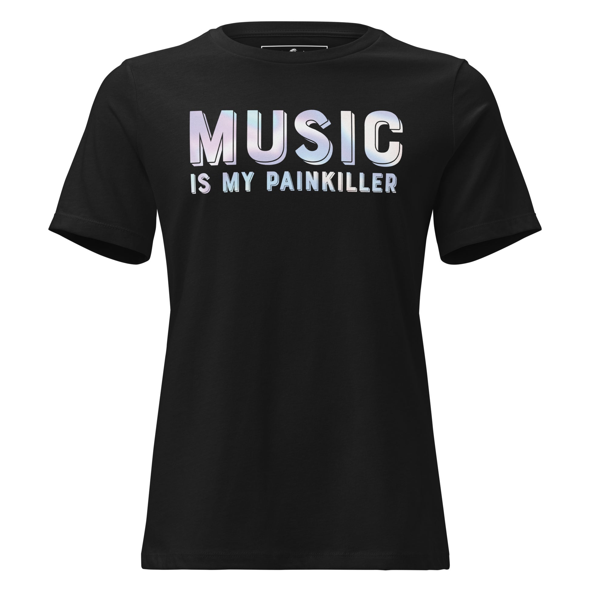 Music is My Painkiller Black Motivational Women’s T-Shirt