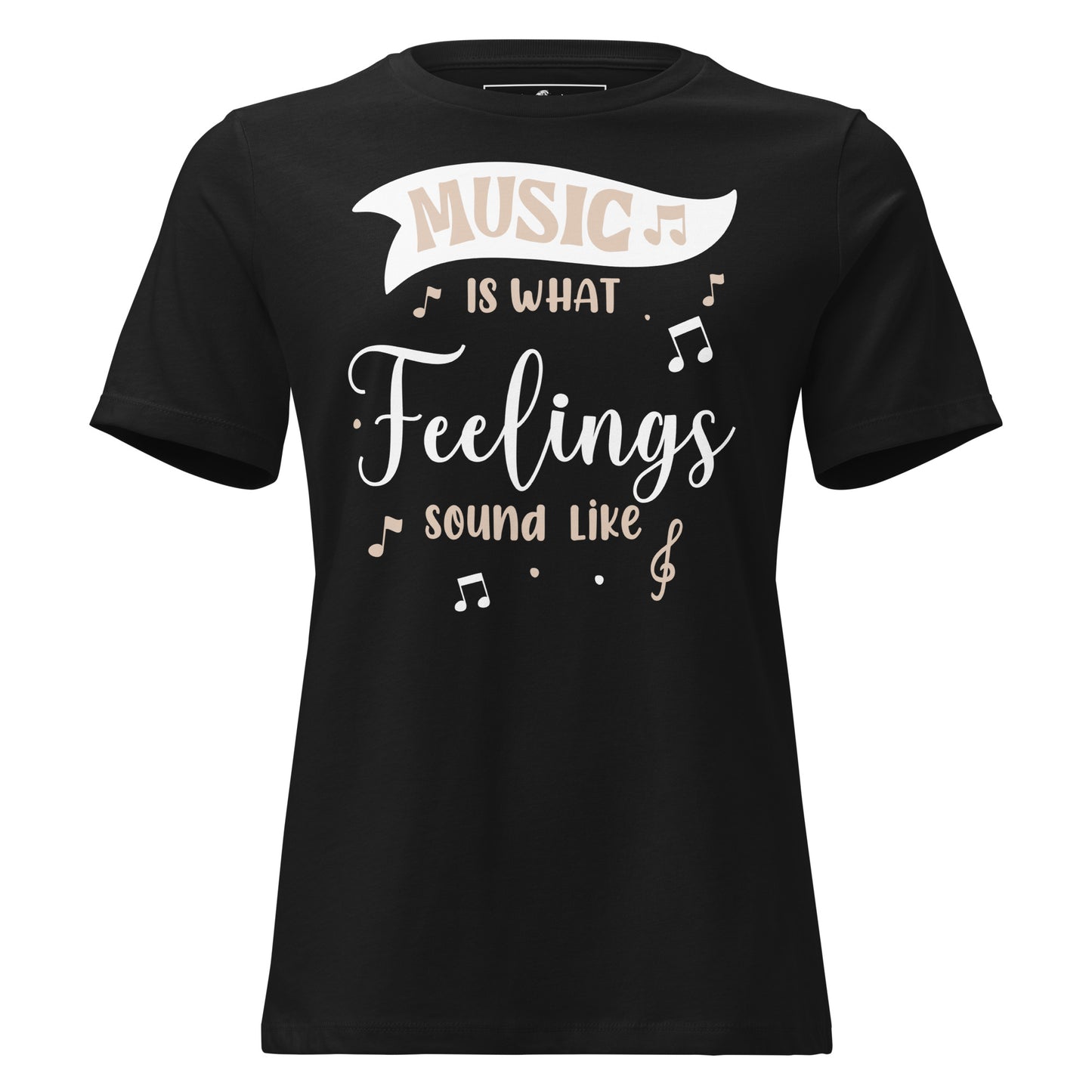 Music is What Feelings Sound Black Motivational Women’s T-Shirt