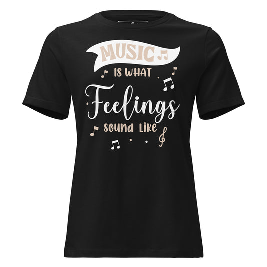 Music is What Feelings Sound Black Motivational Women’s T-Shirt