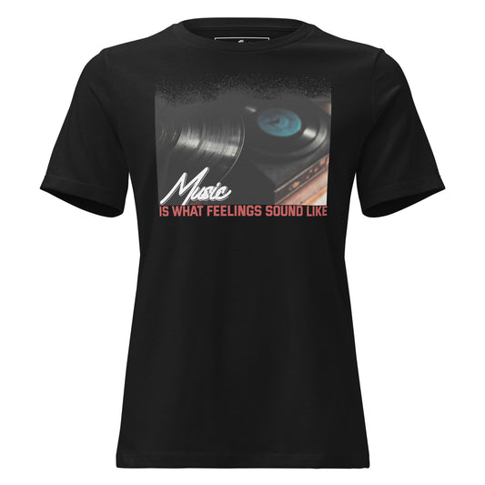 Music is What Feelings Sound Like – Vinyl Edition Black Motivational Women’s T-Shirt
