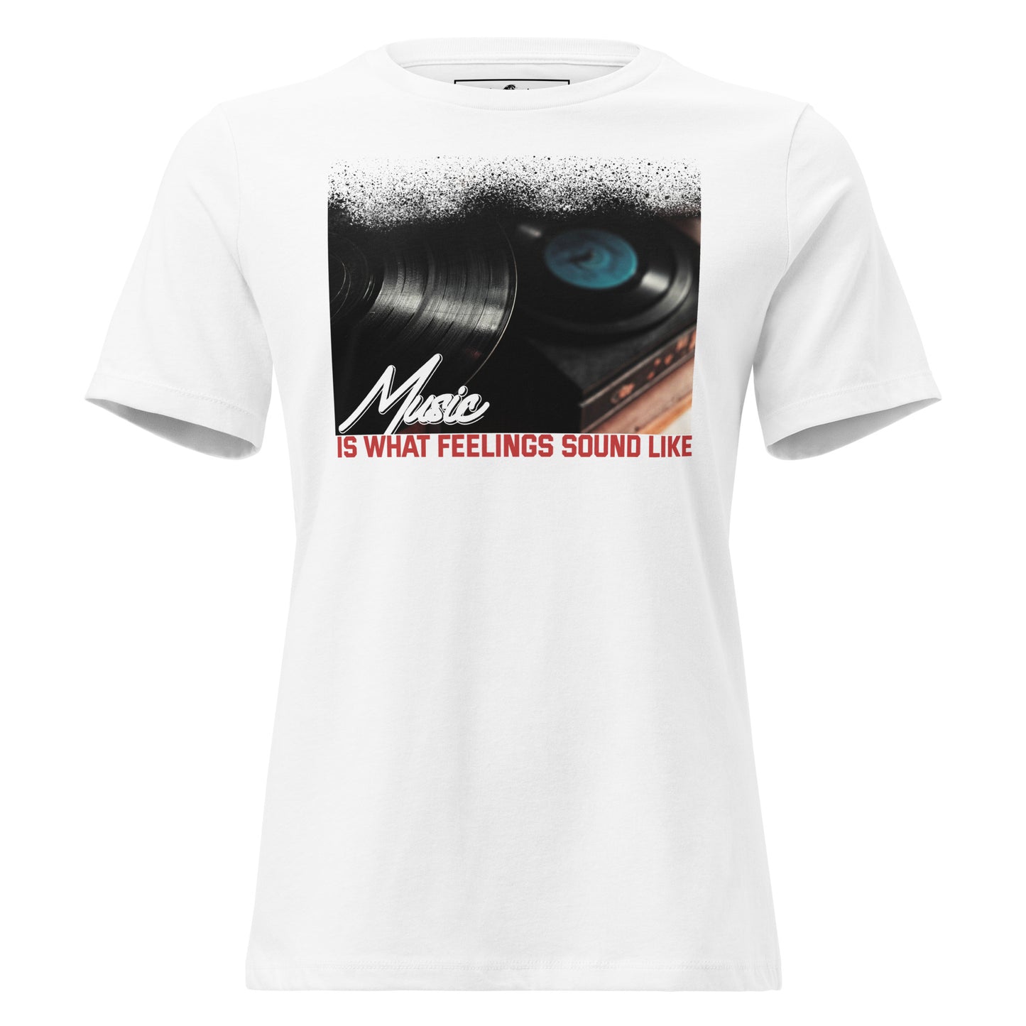 Music is What Feelings Sound Like – Vinyl Edition White Motivational Women’s T-Shirt