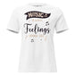 Music is What Feelings Sound White Motivational Women’s T-Shirt