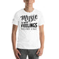 Music is What Feelings White Motivational Men's T-Shirt