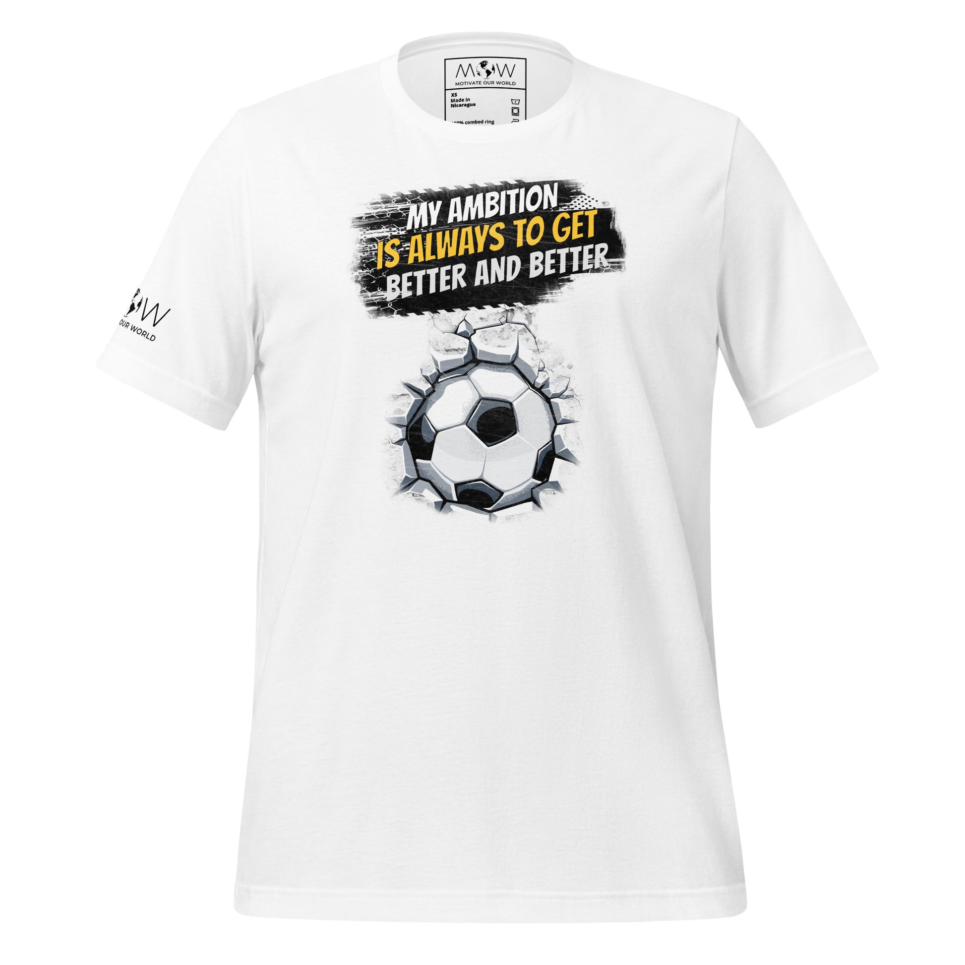 "My Ambition Is Always to Get Better and Better" Soccer Men's Motivational White T-Shirt