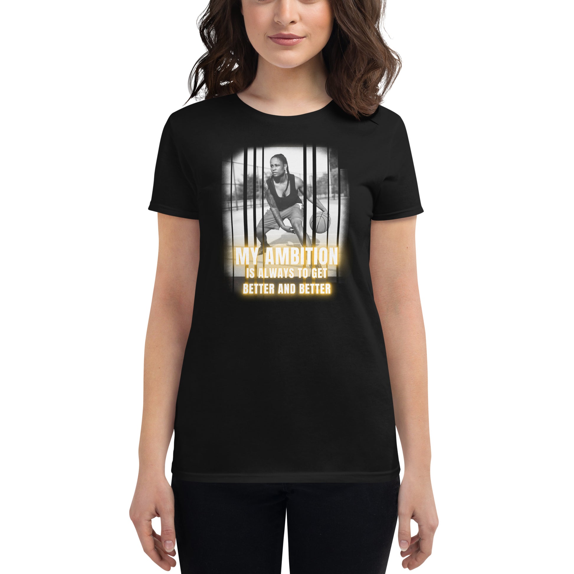 "My Ambition Is Always to Get Better and Better" Women’s Basketball Motivational Black T-Shirt