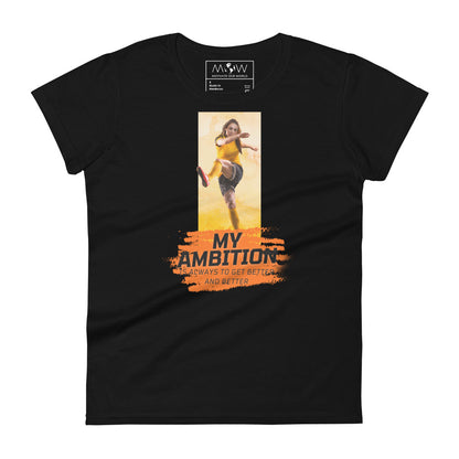 "My Ambition Is Always to Get Better and Better" Women’s Soccer Motivational Black T-Shirt