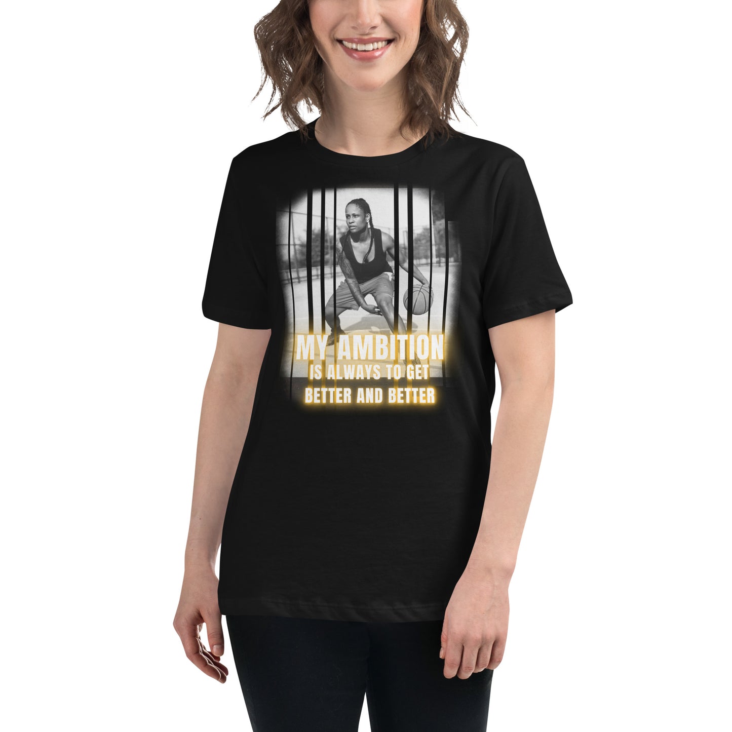 “My Ambition To Get Better And Better" Basketball Edition Black Motivational Women’s T-Shirt Lifestyle