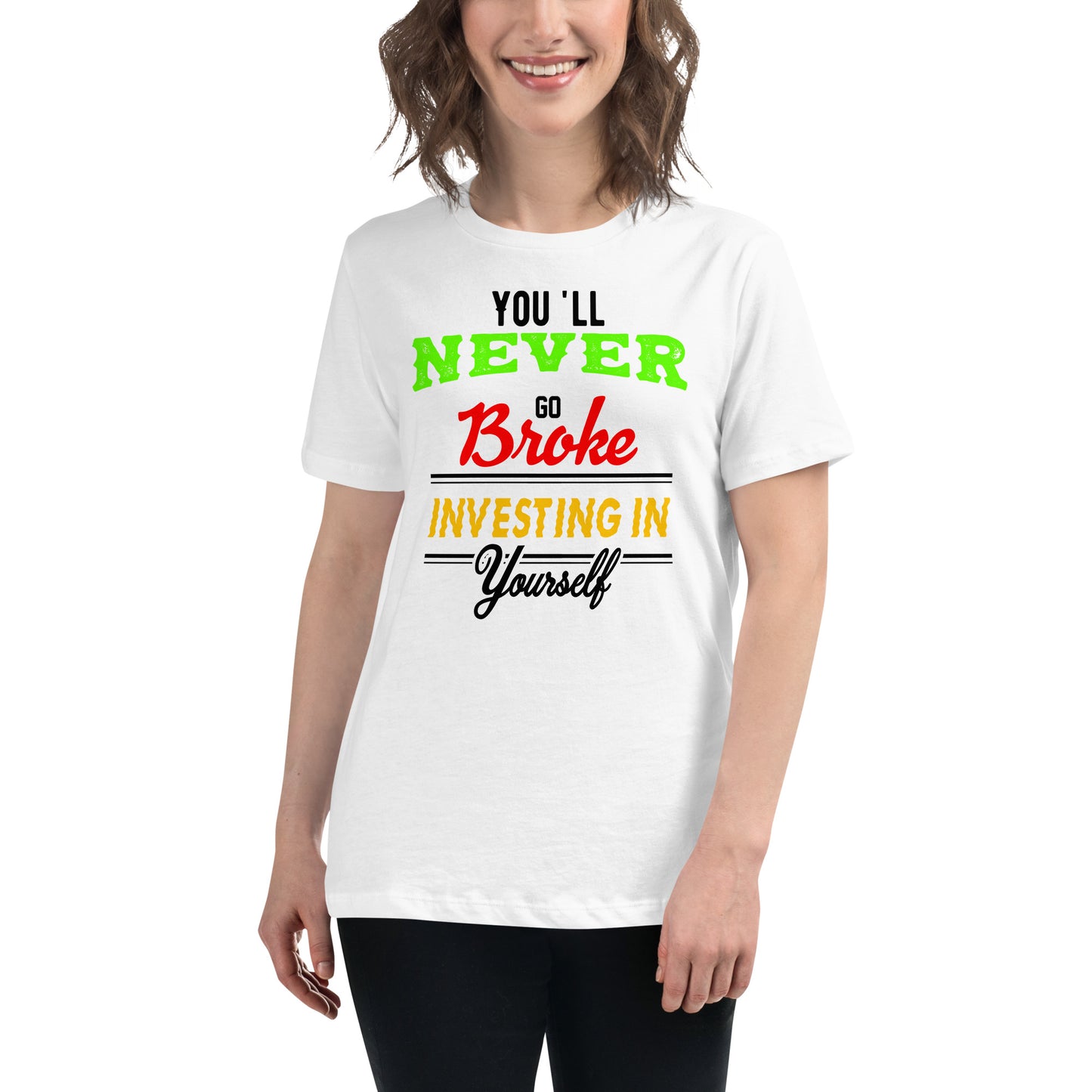 Never Broke White Motivational Women’s T-Shirt Lifestyle