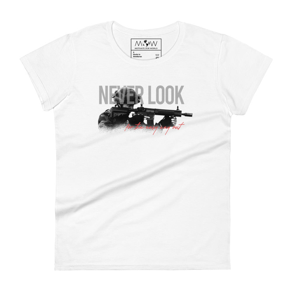 Never Look for Women’s Motivational White T-Shirt