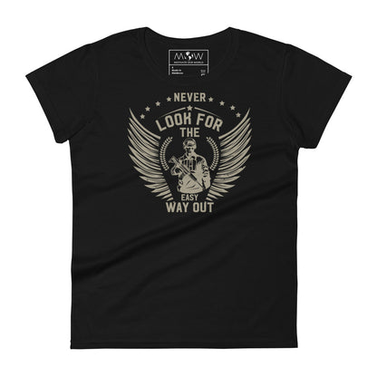 Never Look for the Easy Way Out Women’s Motivational Black T-Shirt