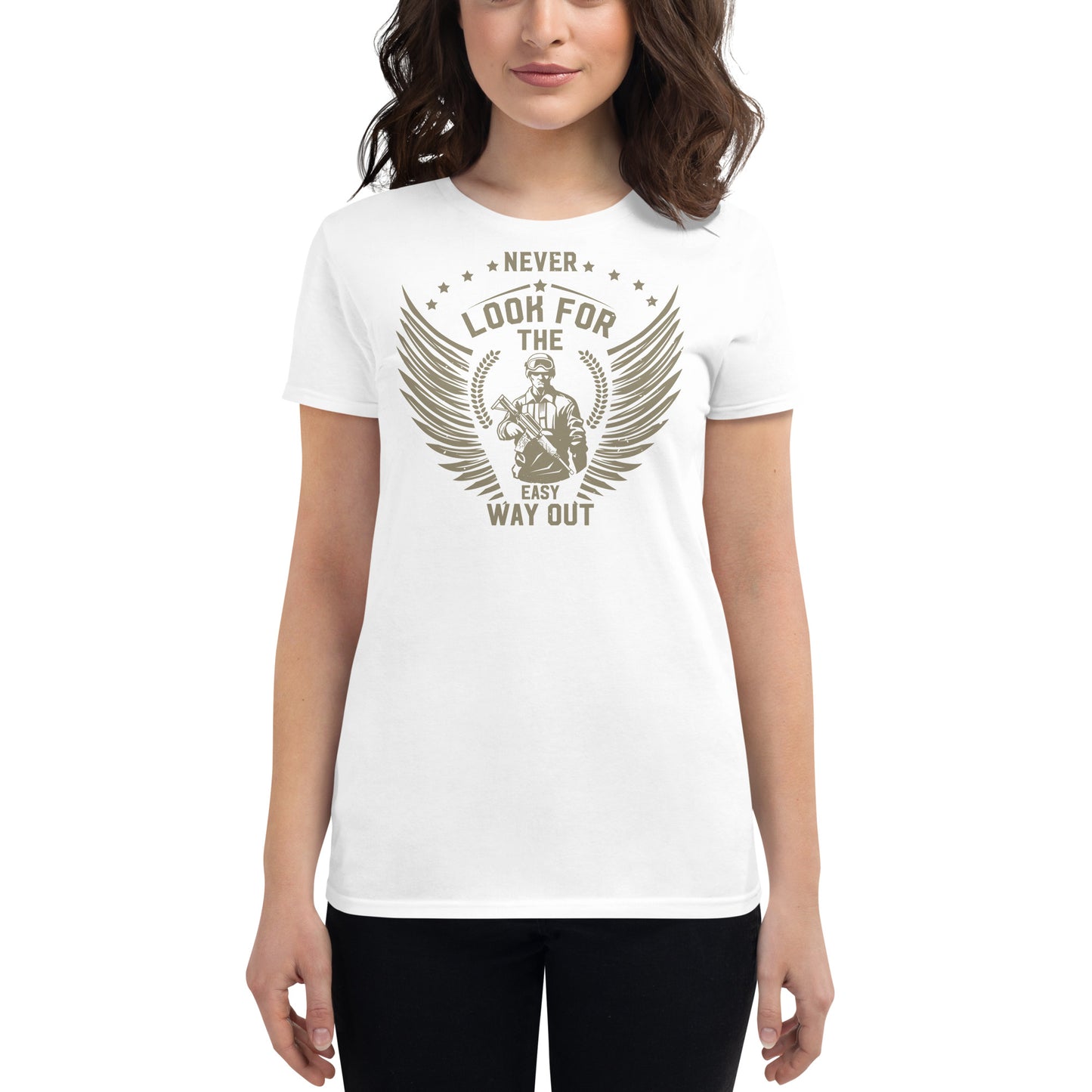 Never Look for the Easy Way Out Women’s Motivational White T-Shirt