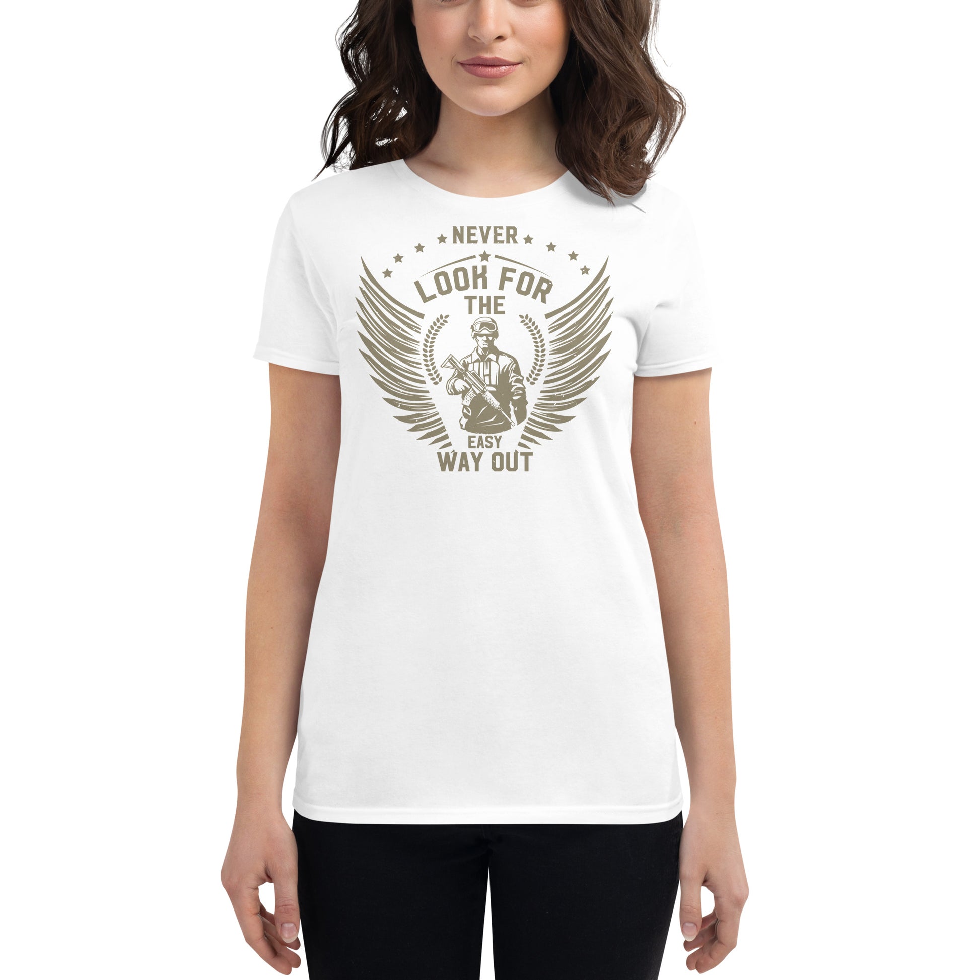 Never Look for the Easy Way Out Women’s Motivational White T-Shirt