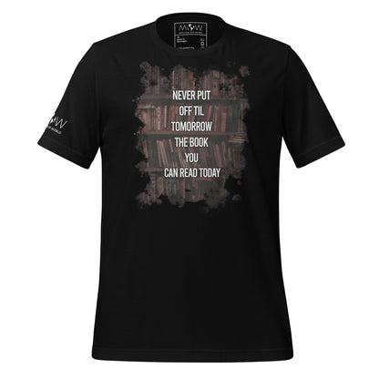 Never Put Off Til Tomorrow the Book You Can Black Motivational Men's T-Shirt