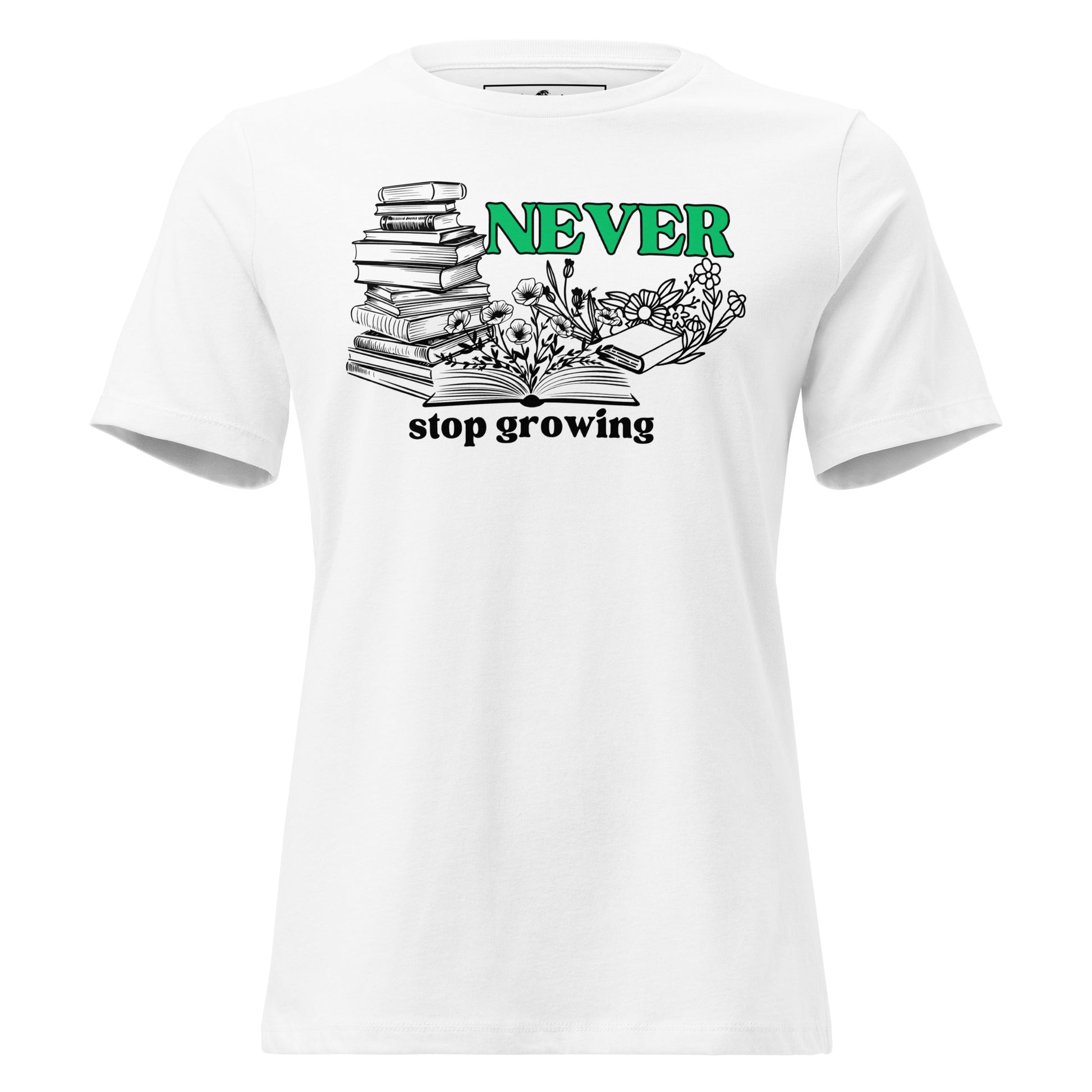 Never Stop Growing - Books Edition White Motivational Women’s T-Shirt