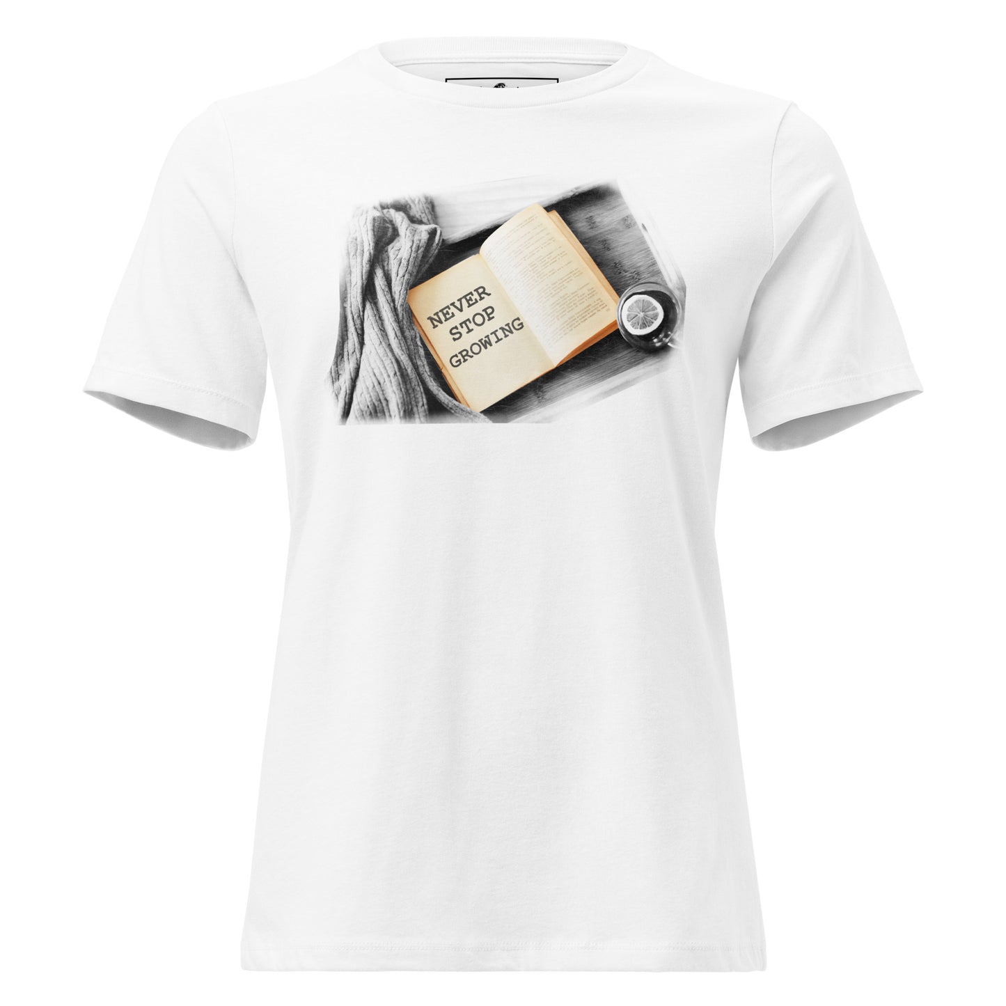 Never Stop Growing - Cozy Reading White Motivational Women’s T-Shirt