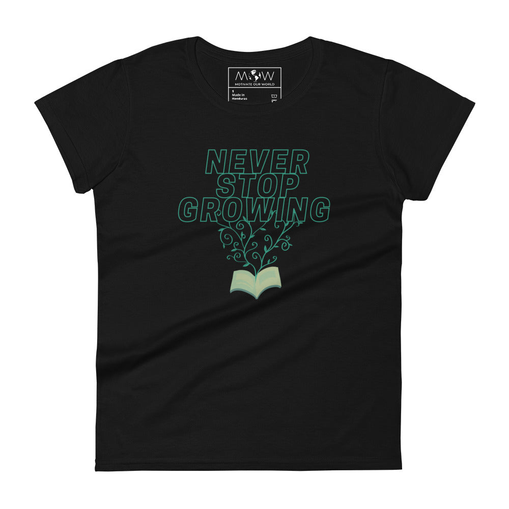 Never Stop Growing Women’s Motivational Black T-Shirt