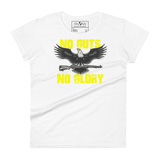 No Guts No Glory Women’s Motivational White T-Shirt
