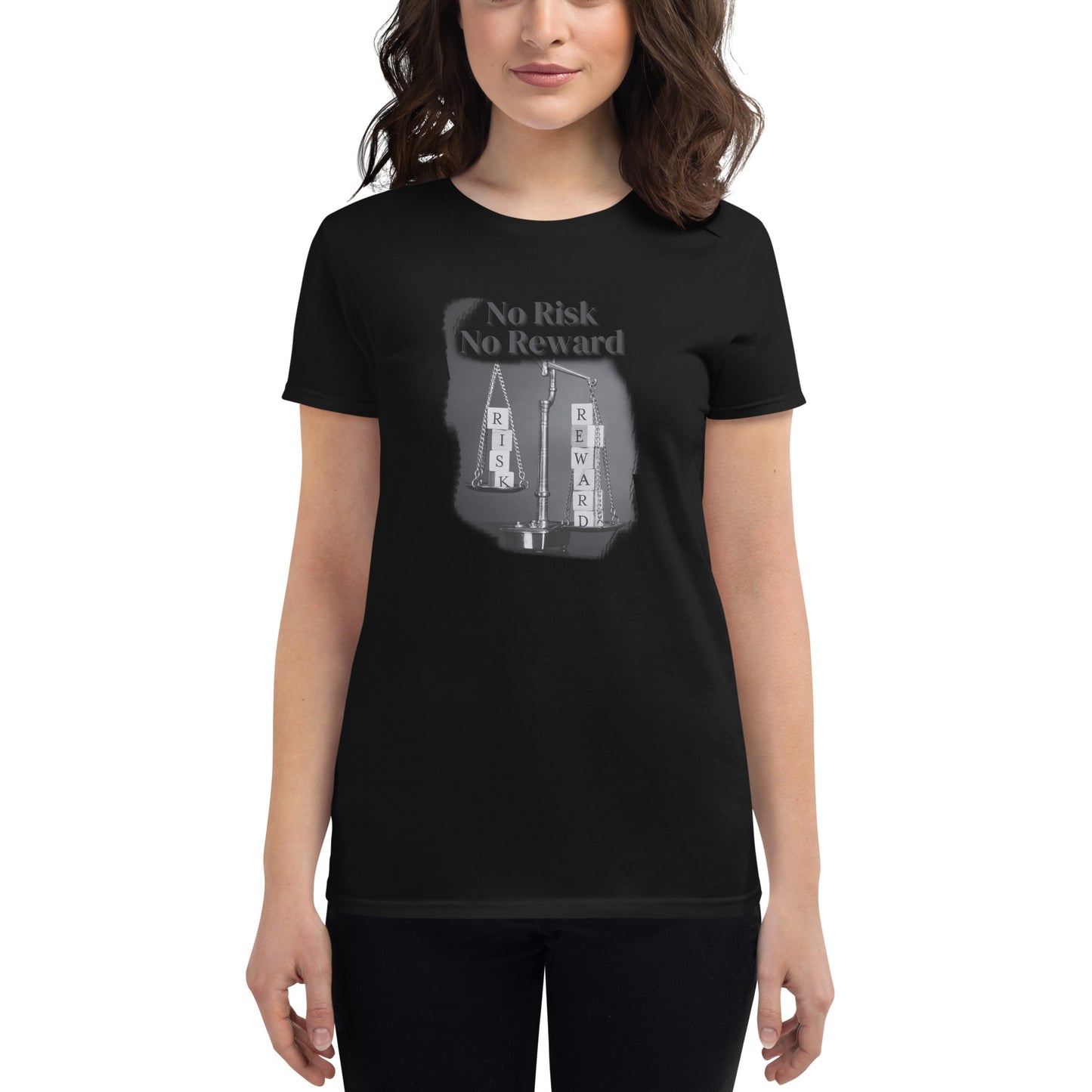 No Risk, No Reward Balance Scale Women’s Motivational Black T-Shirt