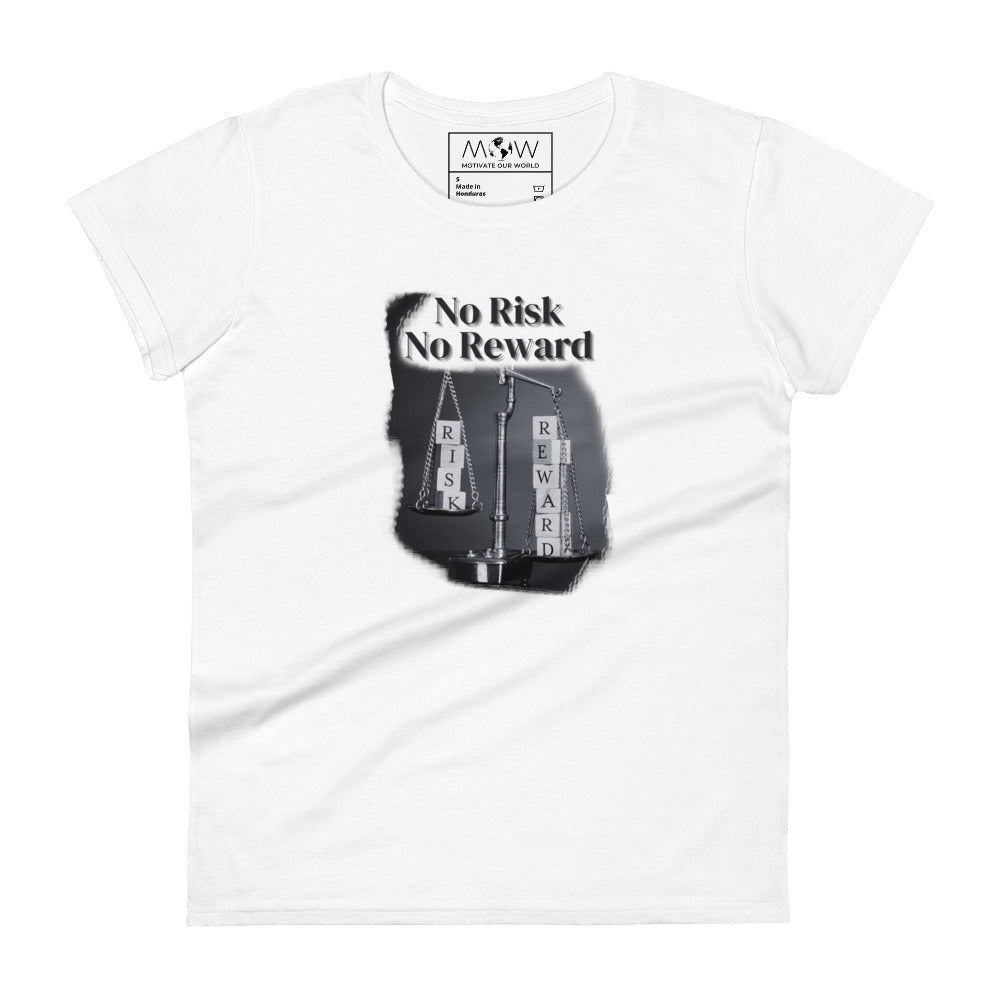 No Risk, No Reward Balance Scale Women’s Motivational White T-Shirt