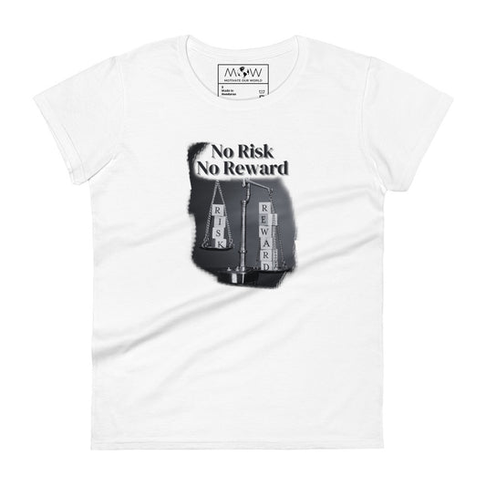 No Risk, No Reward Balance Scale Women’s Motivational White T-Shirt