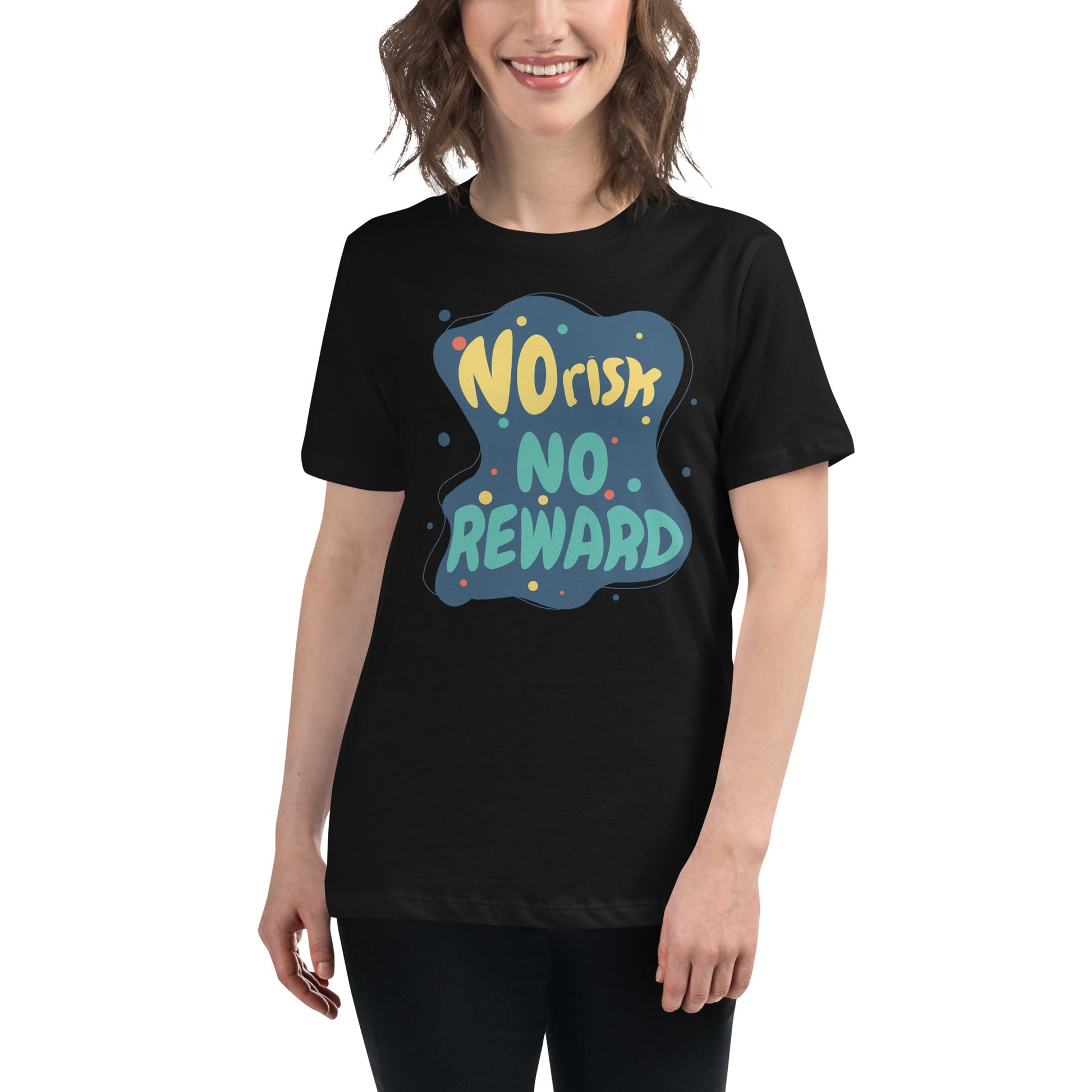 No Risk No Reward Black Motivational Women’s T-Shirt Lifestyle