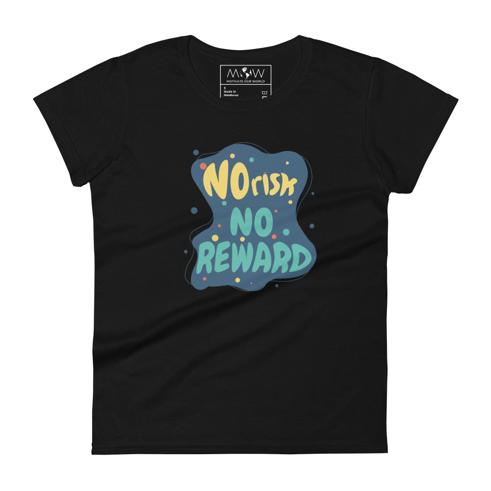 No Risk, No Reward Women’s Motivational Black T-Shirt