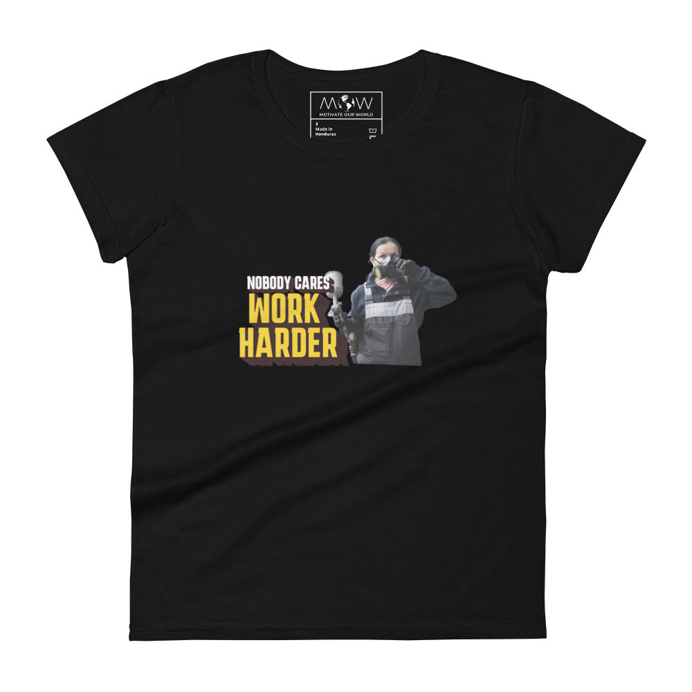 Nobody Cares, Work Harder Women’s Motivational Black T-Shirt