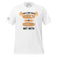 Not Both Results or Excuses Men's Motivational White T-Shirt