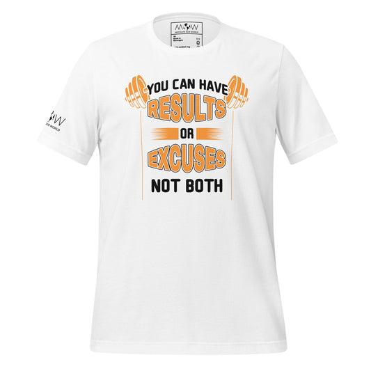 Not Both Results or Excuses Men's Motivational White T-Shirt