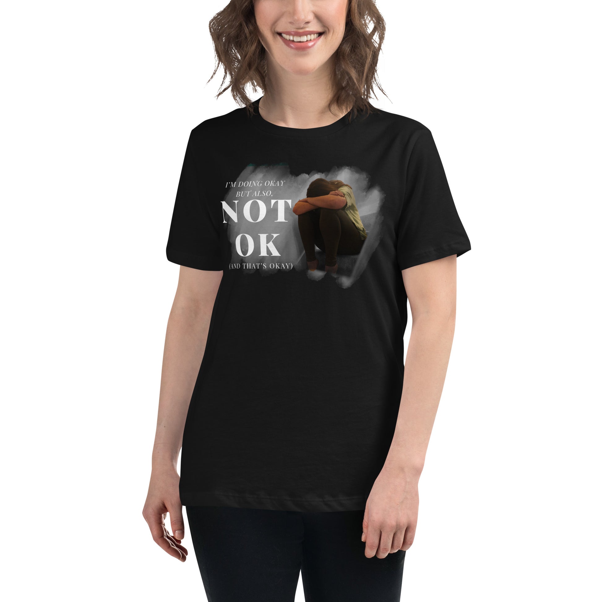 Not Doing OK (And That's OK) Black Motivational Women’s T-Shirt Lifestyle