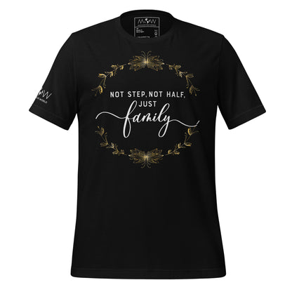 Not Step, Not Half. Just Family – Gold Laurel Black Motivational Men's T-Shirt