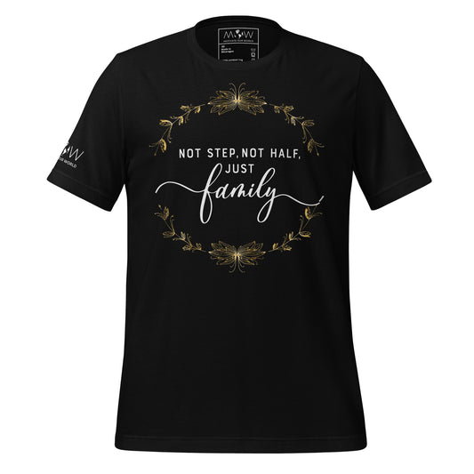 Not Step, Not Half. Just Family – Gold Laurel Black Motivational Men's T-Shirt